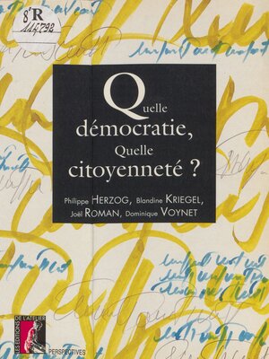 cover image of Quelle démocratie, quelle citoyenneté ?